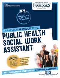 Public Health Social Work Assistant (C-1442): Passbooks Study Guide