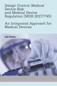 Design Control, Medical Device Risk and Medical Device Regulation (MDR 2017/745)