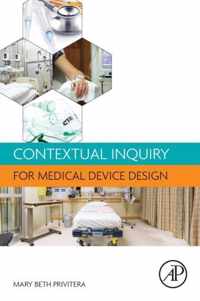 Contextual Inquiry for Medical Device Design