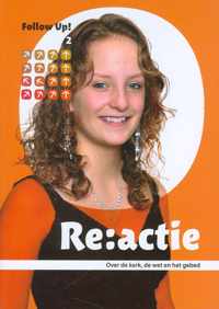 Follow up! 2 -   Re:actie