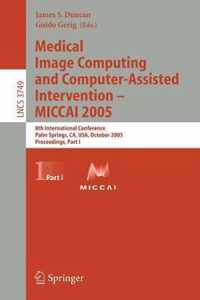 Medical Image Computing and Computer-Assisted Intervention - MICCAI 2005