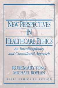 New Perspectives in Healthcare Ethics