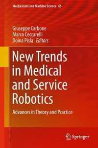 New Trends in Medical and Service Robotics