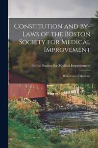 Constitution and By-laws of the Boston Society for Medical Improvement