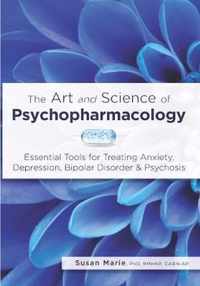 The Art and Science of Psychopharmacology