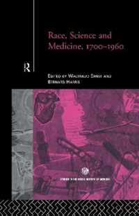 Race, Science and Medicine, 1700-1960