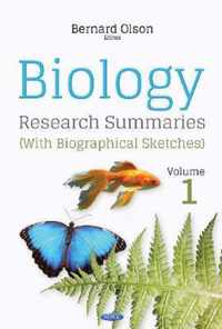 Biology Research Summaries (with Biographical Sketches)