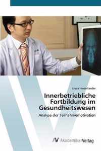 Innerbetriebliche Fortbildung im Gesundheitswesen