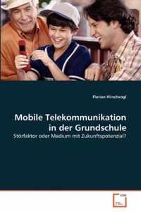 Mobile Telekommunikation in der Grundschule