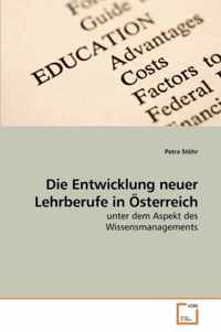 Die Entwicklung neuer Lehrberufe in OEsterreich