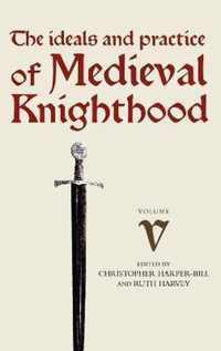 Medieval Knighthood V: Papers from the Sixth Strawberry Hill Conference, 1994