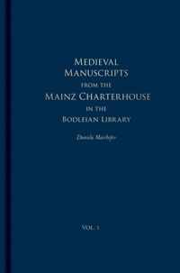 Medieval Manuscripts from the Mainz Charterhouse in the Bodleian Library