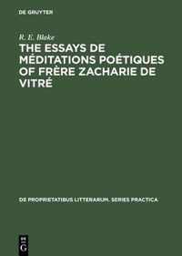 The Essays De Meditations Poetiques Of Frere Zacharie De Vitré