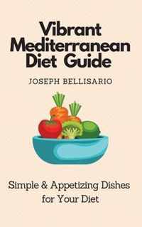 Vibrant Mediterranean Diet Guide