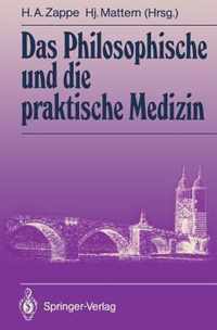 Das Philosophische und die Praktische Medizin