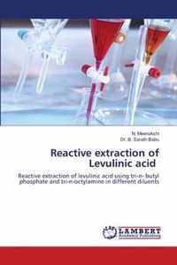 Reactive extraction of Levulinic acid