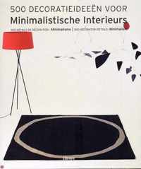 500 Decoratieideen Voor Minimalistische Interieurs