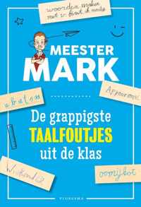 Meester Mark  -   De grappigste taalfoutjes uit de klas