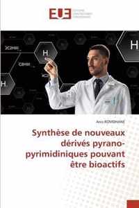 Synthese de nouveaux derives pyrano-pyrimidiniques pouvant etre bioactifs