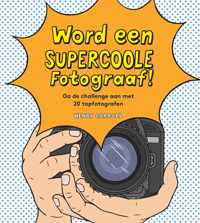 Word een supercoole fotograaf!