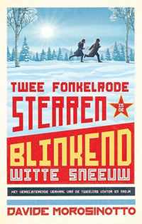 Twee fonkelrode sterren in de blinkend witte sneeuw