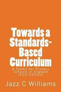 Towards a Standards-Based Curriculum