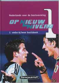 Op nieuw niveau 1 vmbo-b/lwoo Basisboek