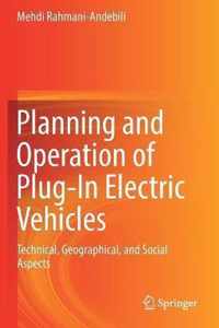 Planning and Operation of Plug In Electric Vehicles