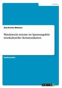 Watzlawicks Axiome im Spannungsfeld interkultureller Kommunikation