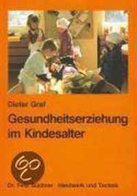 Gesundheitserziehung im Kindesalter