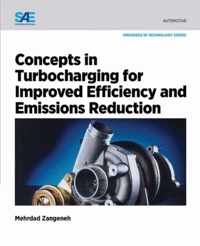 Concepts in Turbocharging for Improved Efficiency and Emissions Reduction