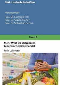 Mehr Wert im stationaren Lebensmitteleinzelhandel