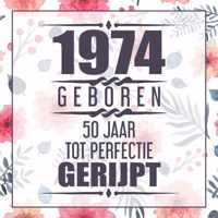 1972 Geboren 50 Jaar Tot Perfectie Gerijpt - Vera Nelles - Paperback (9789464357721)