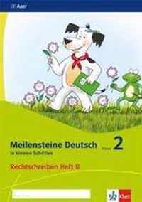 Meilensteine Deutsch in kleinen Schritten. Heft 2 Klasse 2. Rechtschreiben - Ausgabe ab 2017