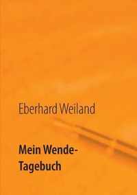 Mein Wende-Tagebuch