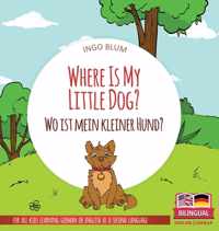 Where Is My Little Dog? - Wo ist mein kleiner Hund?