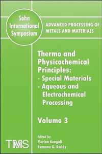 Advanced Processing of Metals and Materials (Sohn International Symposium)