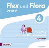 Flex und Flora 4. Diagnoseheft: Mein Weg durch den Deutschunterricht