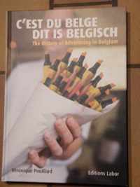 C'est du belge - dit id belgisch. The history of Advertising in Belgium