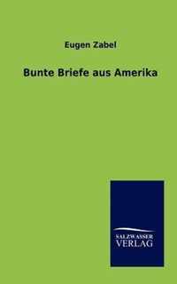 Bunte Briefe aus Amerika