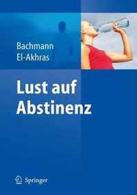 Lust Auf Abstinenz