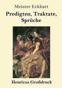 Predigten, Traktate, Spruche (Grossdruck)