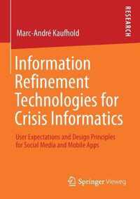 Information Refinement Technologies for Crisis Informatics