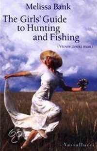 The Girls' Guide To Hunting And Fishing