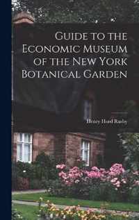Guide to the Economic Museum of the New York Botanical Garden