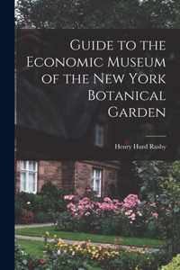 Guide to the Economic Museum of the New York Botanical Garden