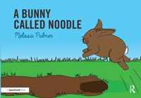 A Bunny Called Noodle