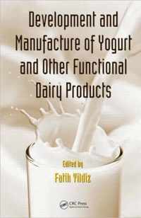 Development and Manufacture of Yogurt and Other Functional Dairy Products