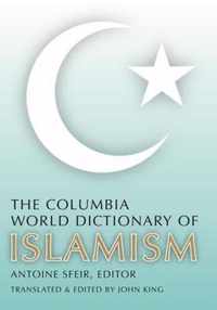 The Columbia World Dictionary of Islamism