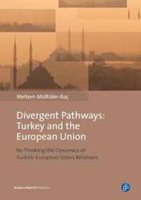 Divergent Pathways Turkey and the European Union